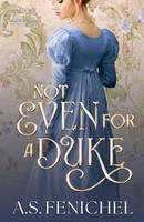 A. S. Fenichel | Not Even For A Duke | Taschenbuch | Englisch (2025)