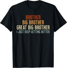 Big Brother Again Brother Big Brother Great Big Brother T-Shirt