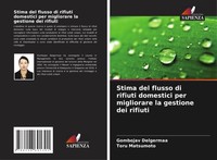 Stima Del Flusso Di Rifiuti Domestici Per Migliorare La Gestione Dei Rifiuti