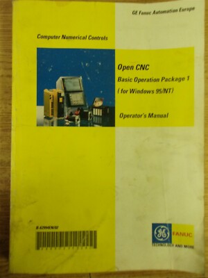 GE Fanuc Automation Europe Open CNC Basic Operation Package 1 Operator's Manual