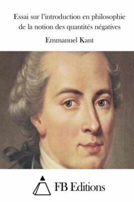 Essai Sur L'introduction En Philosophie De La Notion Des Quantit?S N?Gatives