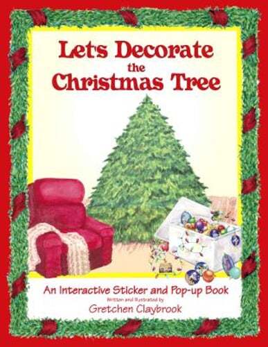 Let's Decorate the Christmas Tree: An Interactive Sticker and Pop-Up Book: Used