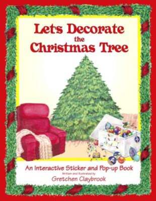 Let's Decorate the Christmas Tree: An Interactive Sticker and Pop-Up Book: Used