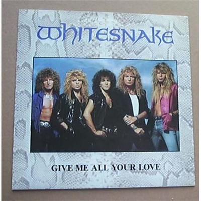 WHITESNAKE GIVE ME ALL YOUR LOVE 7'' EDIT WITH FOOL FOR YOUR LOVING UK