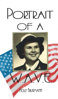 Portrait of a W.A.V.E., by Holly Brugmann / Signed Trade Paperback