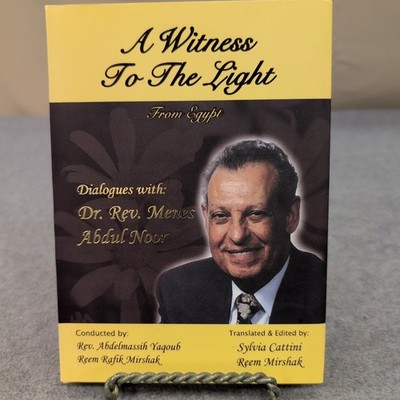 A Witness To The Light Menes Abdul Noor Egypt Dialogues Biography Hardcover
