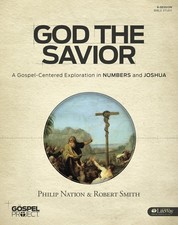 The Gospel Project Chronological (TGPC) - God The Savior [Vol 3] (Bible Stud...
