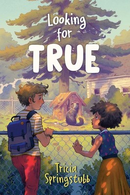 Looking for True by Tricia Springstubb (English) Hardcover Book