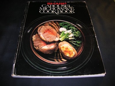 Sharp Carousel Microwave Cookbook - hardcover Sharp