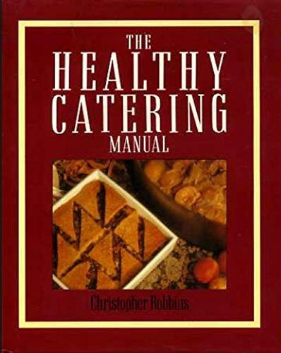 Healthy Catering Manual by Robbins, Christopher Paperback Book The Cheap Fast
