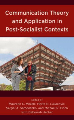 Communication Theory And Application In Post-Socialist Contexts