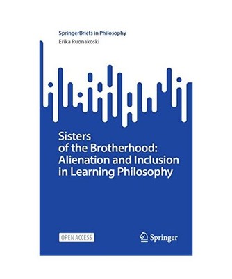 Sisters of the Brotherhood: Alienation and Inclusion in Learning Philosophy, Ruo