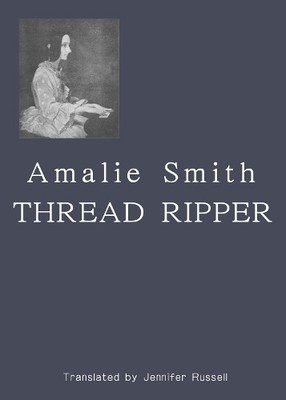 Amalie Smith Thread Ripper (Paperback)