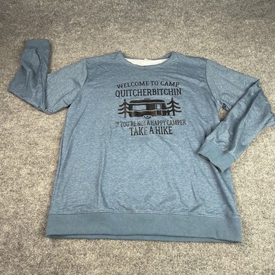 Camp Quitcherbitchin Sweatshirt Adult L Blue Crewneck Graphic Funny Outdoor