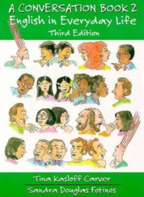 A Conversation Book 2: English in Everyday Life (Full Student Book) (Thir - GOOD