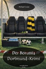 Der Borussia Dortmund-Krimi
