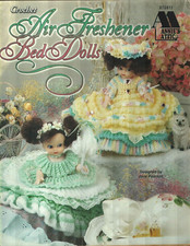 NEW AIR FRESHENER BED DOLLS 5 DOLL DRESSES ANNIE'S CROCHET PATTERN BOOK