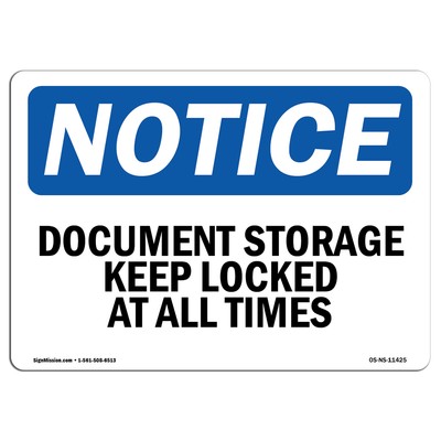 Document Storage Keep Locked At All Times OSHA Notice Sign Metal Plastic Decal
