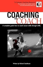 Coaching the Coach - A Complete Guide How to ... by Seedhouse, Richard Paperback