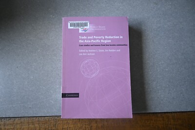 Trade and Poverty Reduction in the Asia-pacific Region: Case Studies and Lessons