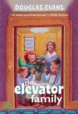 The Elevator Family - Paperback By Evans, Douglas - GOOD