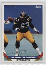 1993 Topps Dermontti Dawson #78 HOF 3c7