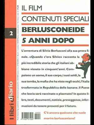 Berlusconeis 5 Jahre später - Die Tagebuchbücher
