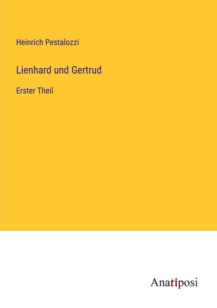 Heinrich Pestalozzi | Lienhard Und Gertrud | Taschenbuch | Deutsch (2023)-image
