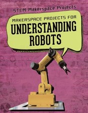 Makerspace Projects for Understanding Robots Library Binding Broo