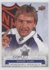 2017 Toronto Maple Leafs Centennial Memorable Moments Wendel Clark #187 0d7y