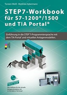 STEP7-Workbook für S7-1200/1500 und TIA-Portal von Torst... | Buch | Zustand gut