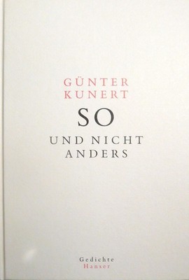 Günter Kunert - So Und Nicht Anders   Ausgewählte Und Neue Gedichte, 2002