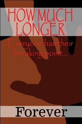 How Much Longer: Everyone Has Their Breaking Point