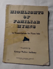 Highlights of Familiar Hymns - Piano Solo 39 Melodies by George Walter Anthony