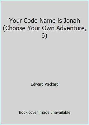 Your Code Name is Jonah (Choose Your Own Adventure, 6) by Edward Packard
