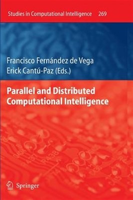 Parallel and Distributed Computational Intelligence, Paperback by De Vega, Fr...