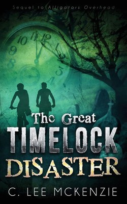 C. Lee McKenzie | The Great Time Lock Disaster | Taschenbuch | Englisch (2018)