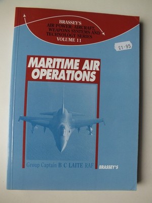 Maritime Air Operations by Ben Laite (Brassey's)