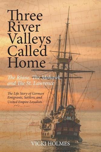 Thumbnail - Vicki Holmes Three River Valleys Called Home (taschenbuch)