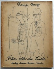 George Grosz: About All Love - Cassirer, 1930, Original; Expressionism