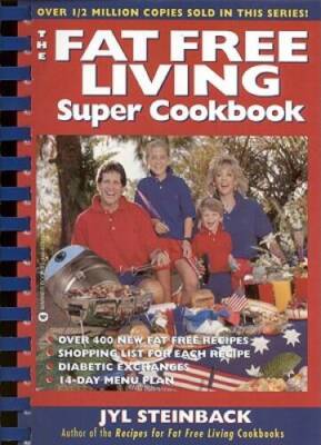 The Fat Free Living Super Cookbook - Paperback By Steinback, Jyl - VERY GOOD