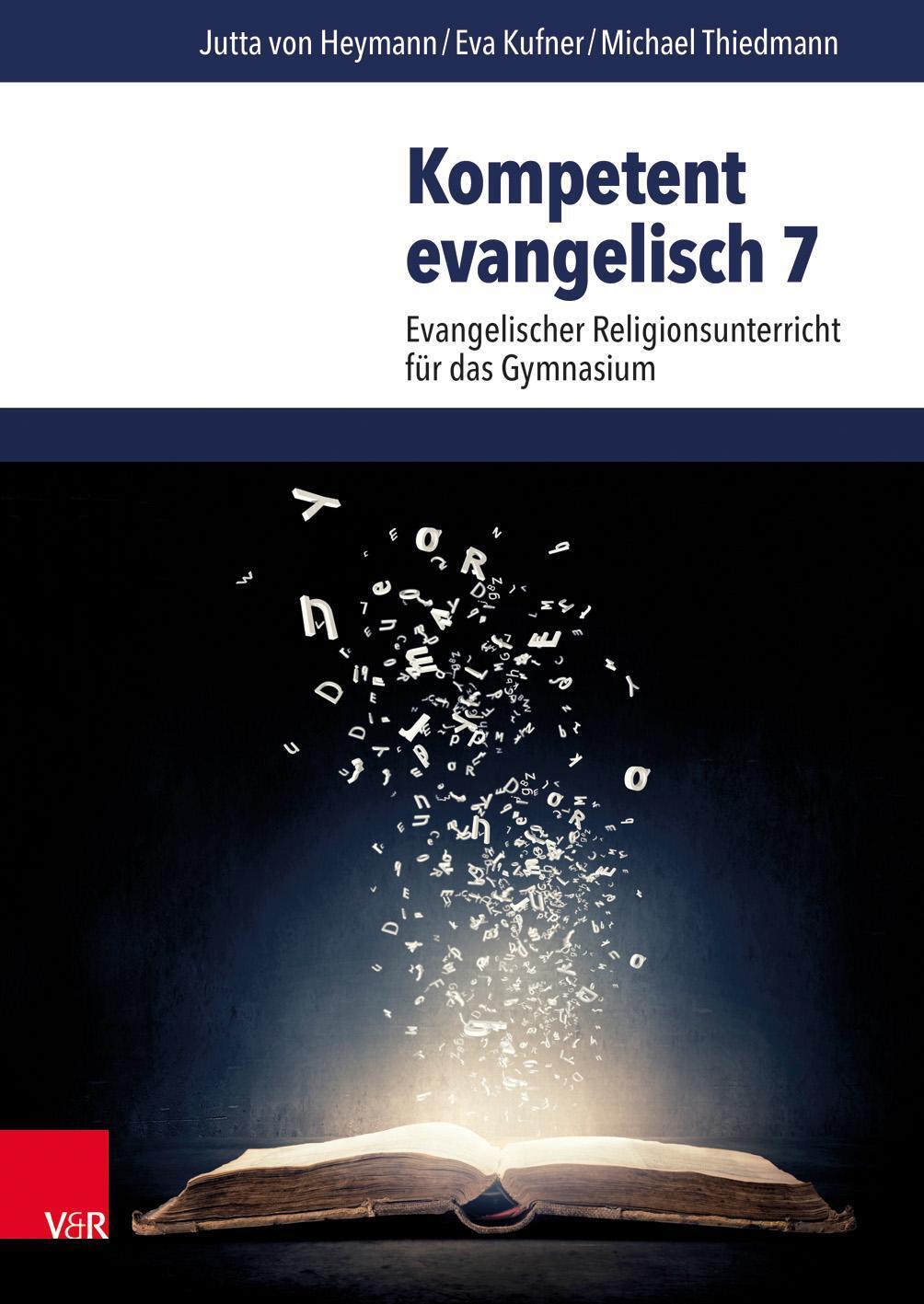 Thumbnail - Jutta Von Heymann (u. A.) | Kompetent Evangelisch 7 | Taschenbuch |