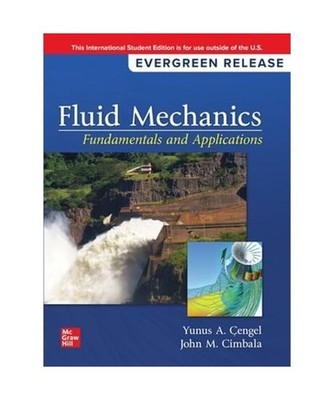 Fluid Mechanics: Fundamentals and Applications ISE, Yunus Cengel