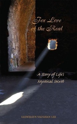 Llewellyn Vaughan-Lee For Love of the Real (Taschenbuch) (US IMPORT)