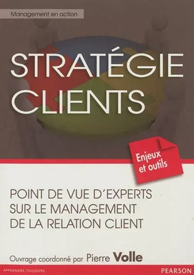 stratégie clients :  Points de vue d'experts sur le management de la relati
