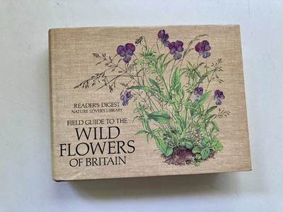 Readers Digest Field Guide to Wild Flowers Illustrated 1983 Vintage Hardback VGC