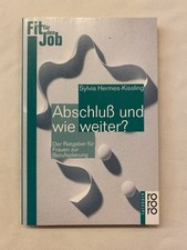 Abschluß und wie weiter?, Sylvia Hermes-Kissling, Sylvia Hermes- Kissling