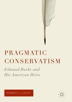 Robert J. Lacey | Pragmatic Conservatism | Taschenbuch | Englisch (2018) | Xi