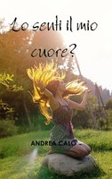 Andrea Calo' | LO Senti IL MIO Cuore? (Hard Cover - Iri) | Buch | Italienisch