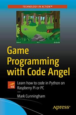 Cunningham - Game Programming with Code Angel   Learn how to code in P - X555z